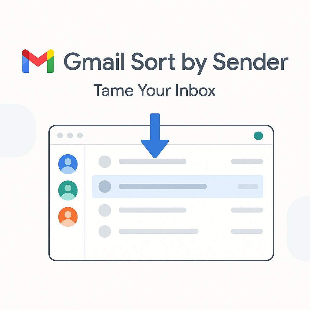 Gmail Sort by Sender: Tame Your Inbox